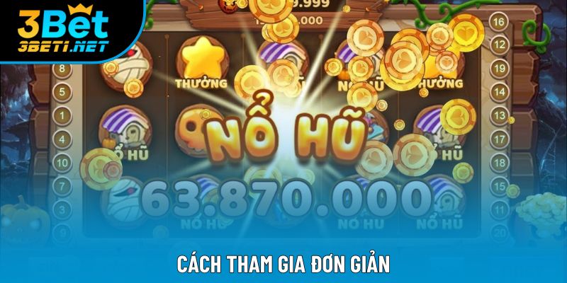 Cách tham gia đơn giản