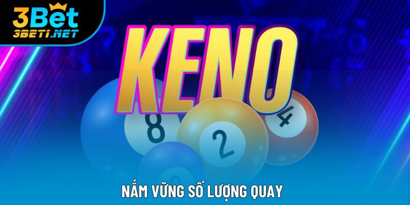 Nắm vững số lượng quay