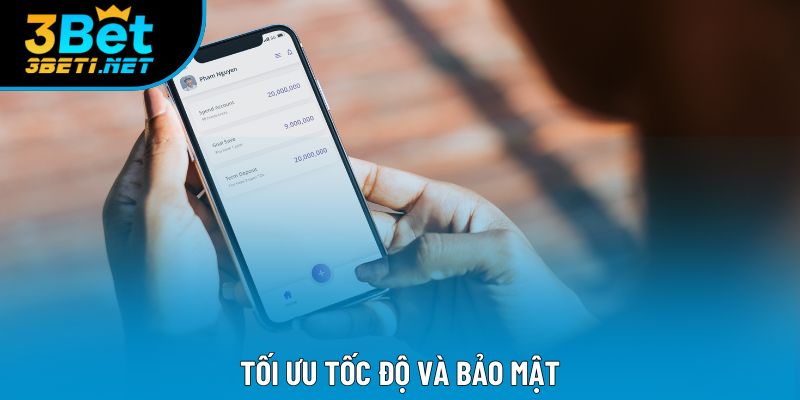 Tối ưu tốc độ và bảo mật