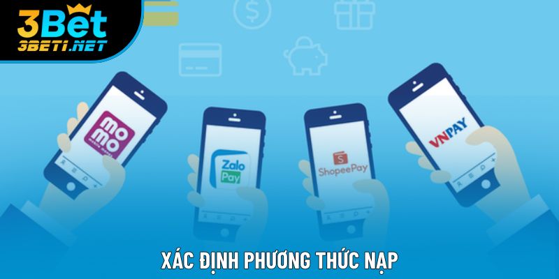 Xác định phương thức nạp